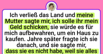 Ich habe meiner Mutter zwei Jahre lang 50.000 Dollar geschickt und sie hat sie mir gestohlen