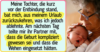 Ich war nicht bei der Geburt meiner Enkelin dabei, und jetzt ist meine Tochter sauer auf mich