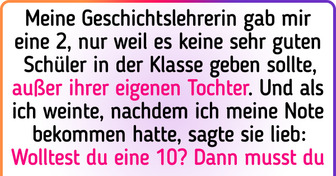 15 Geschichten über Lehrer, die die schlechtesten Noten für ihr schlechtes Verhalten verdient haben