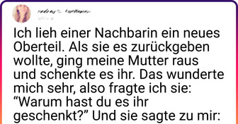 19 Großzügige Menschen, die etwas von Herzen geliehen haben und dafür pure Unverschämtheit zurückbekommen haben