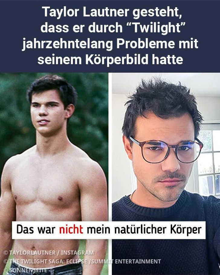 Taylor Lautner gesteht, dass er durch “Twilight” jahrzehntelang Probleme mit seinem Körperbild hatte