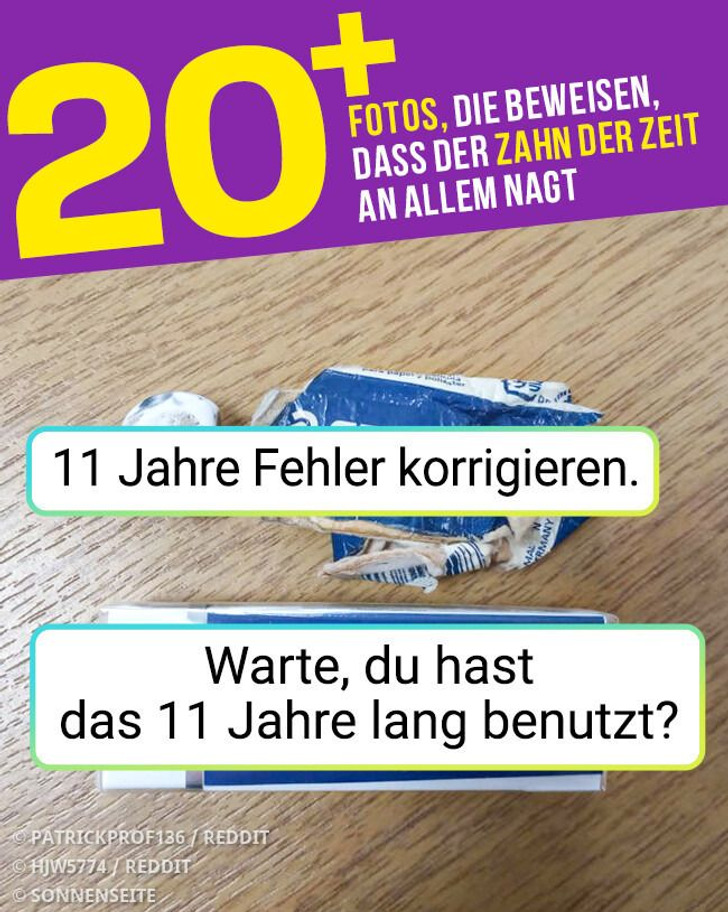20+ Fotos, die beweisen, dass der Zahn der Zeit an allem nagt