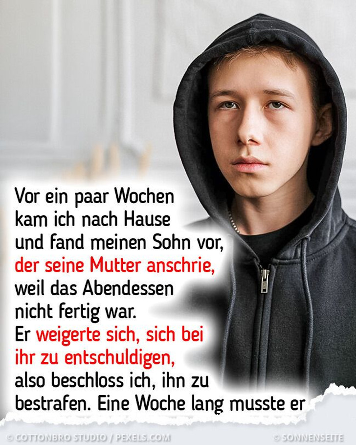 Mein Sohn weiß nicht zu schätzen, was seine Mutter alles tut, also habe ich ihm eine wertvolle Lektion erteilt