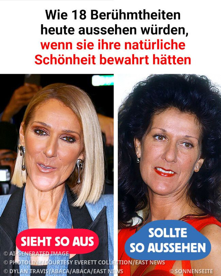 Wie 18 Berühmtheiten heute aussehen würden, wenn sie ihre natürliche Schönheit bewahrt hätten