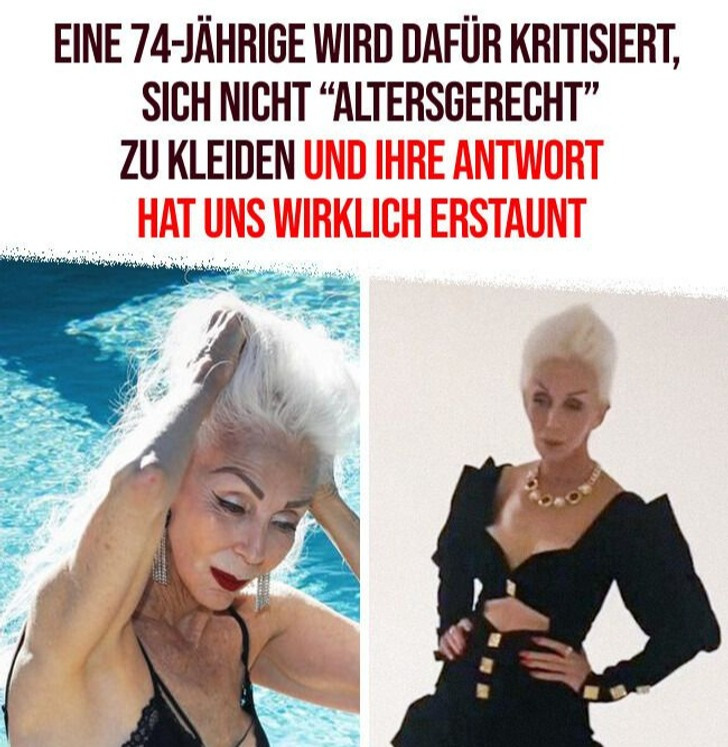 Eine 74-Jährige wird dafür kritisiert, sich nicht “altersgerecht” zu kleiden und ihre Antwort hat uns wirklich erstaunt