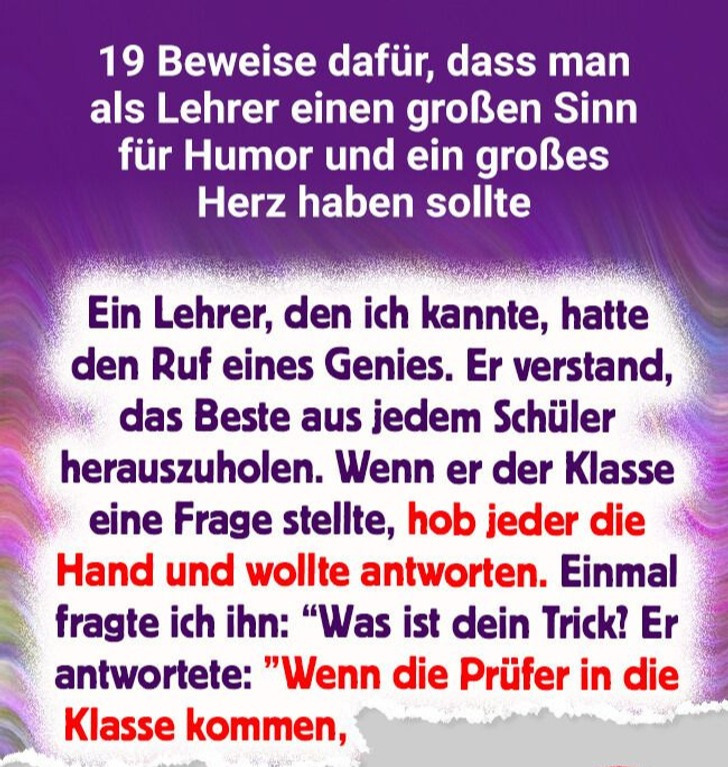 19 Beweise dafür, dass man als Lehrer einen großen Sinn für Humor und ein großes Herz haben sollte
