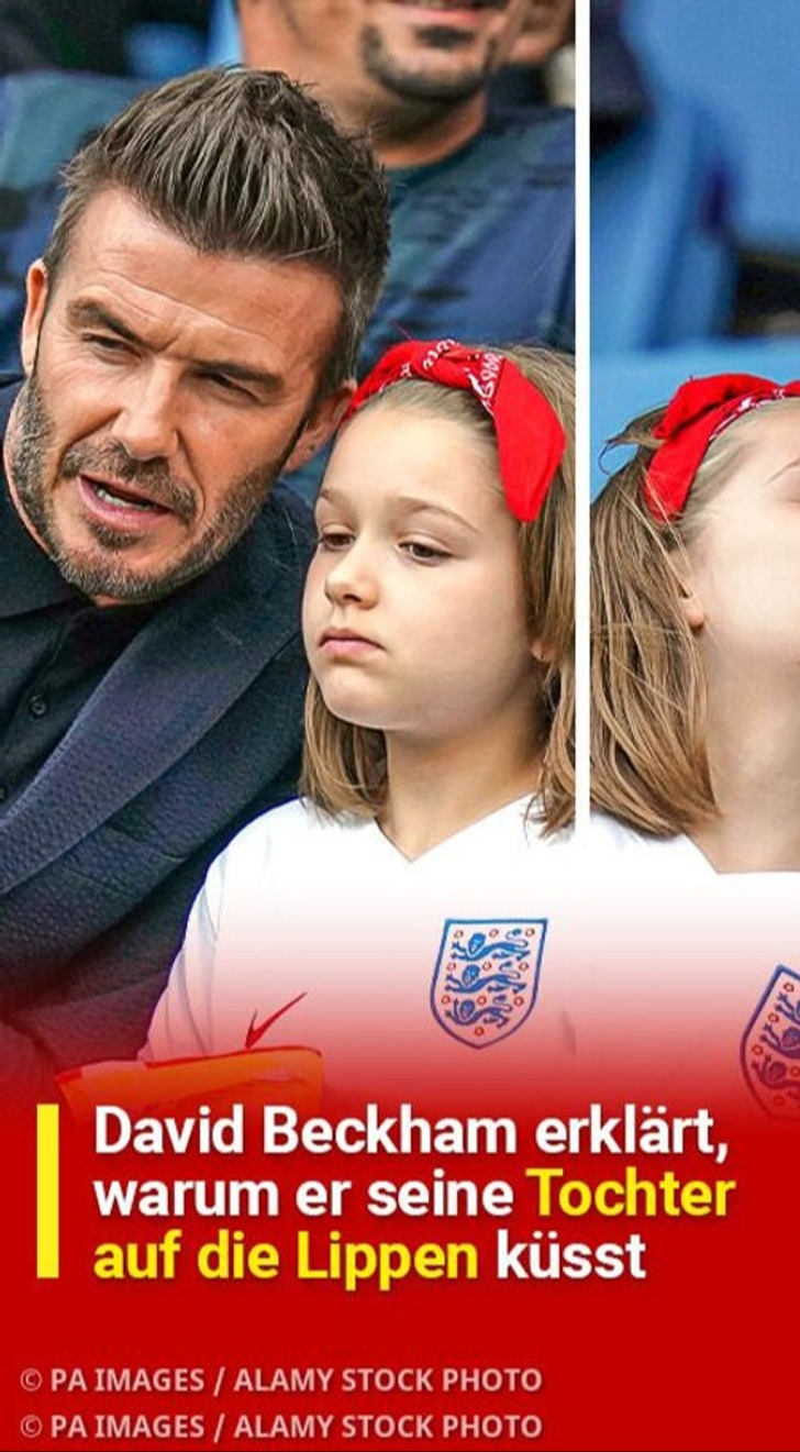 David Beckham erklärt, warum er seine 11 Jahre alte Tochter auf die Lippen küsst